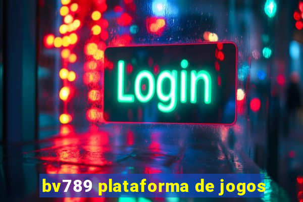 bv789 plataforma de jogos